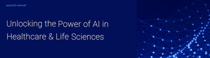 New Report Offers Health & Life Sciences Path to AI Maturity
