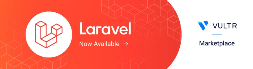 Deploy the Laravel Marketplace App on Vultr: High-Performance Cloud Infrastructure in One Click