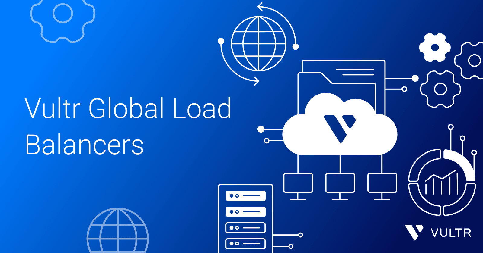 Simplify Global Traffic Management with Vultr Global Load Balancers_mobile