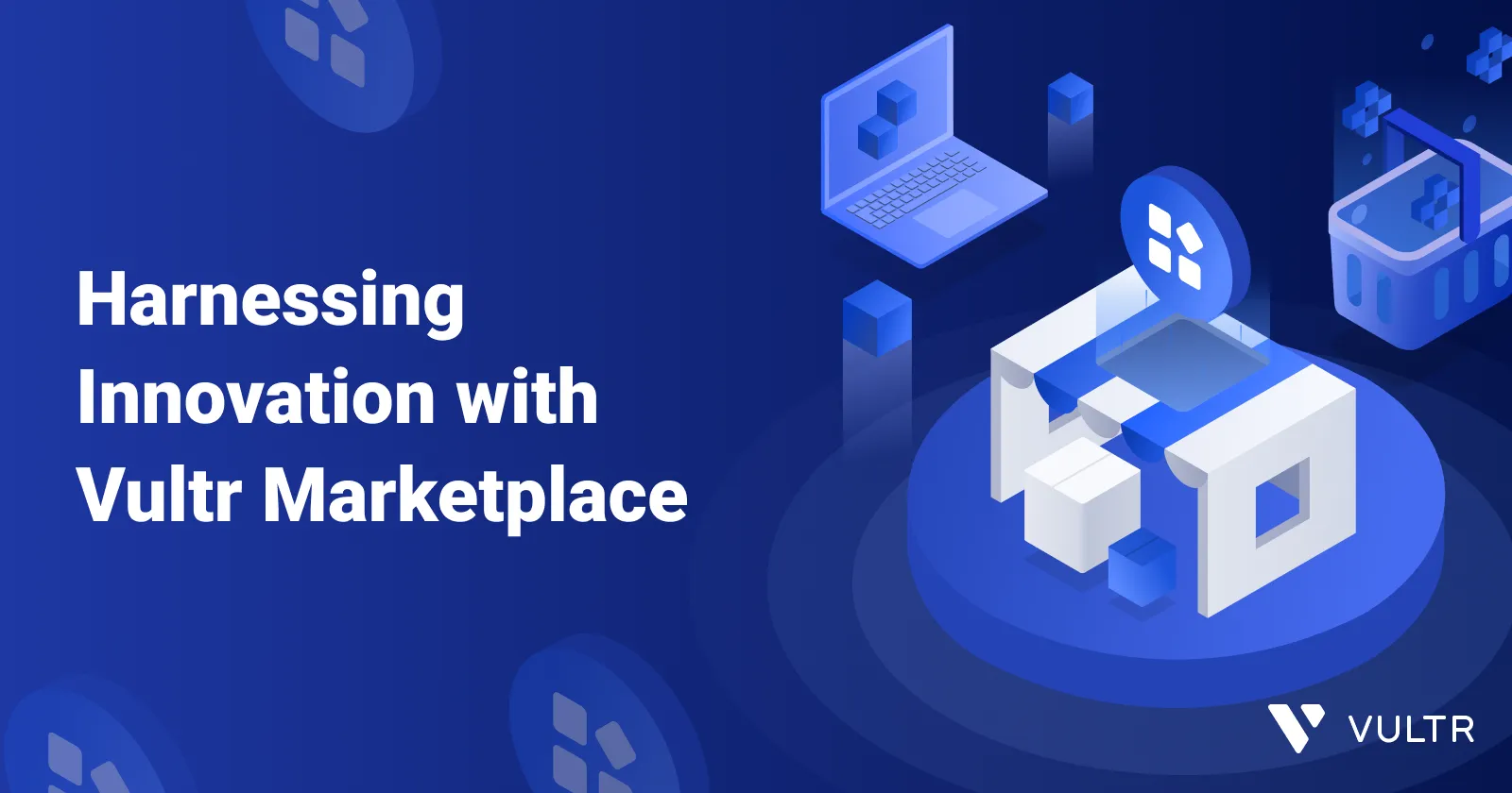  Unlock the Power of the Cloud with Vultr Marketplace_mobile