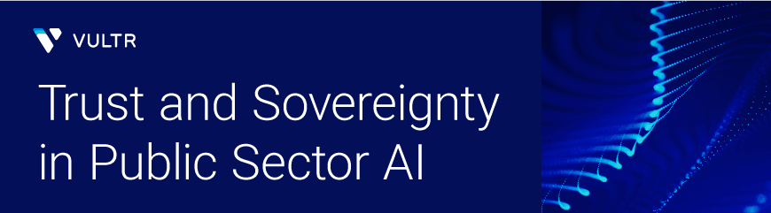 How Government Agencies Can Build Trustworthy AI with Sovereign Cloud