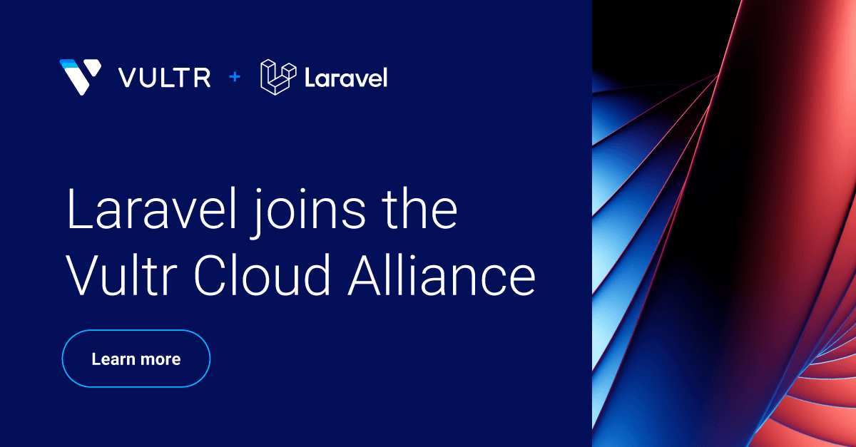 Laravel is Now Part of the Vultr Cloud Alliance_mobile