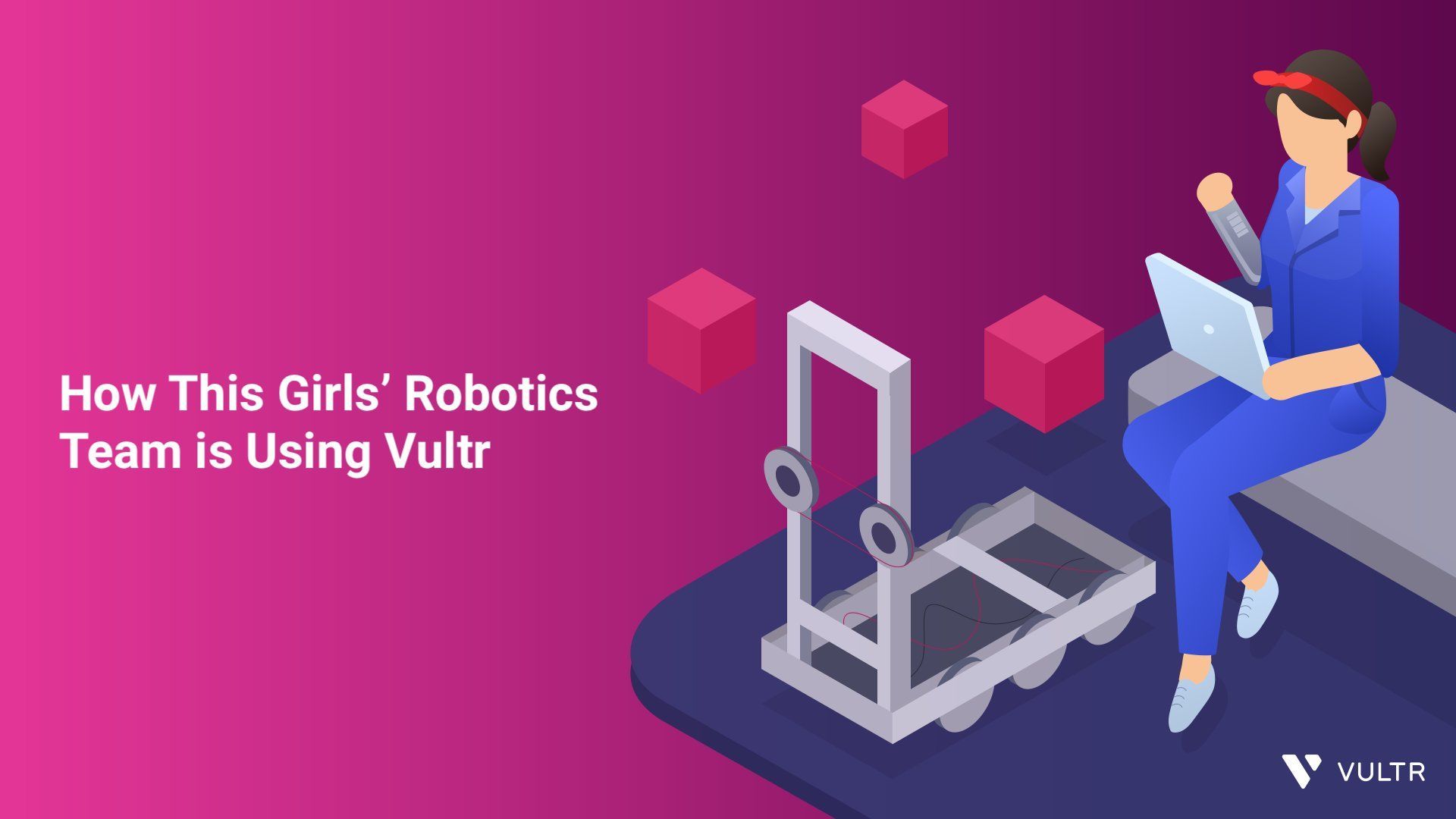 Vultr is Proud to Support Power Struck Girls Robotics Team_mobile