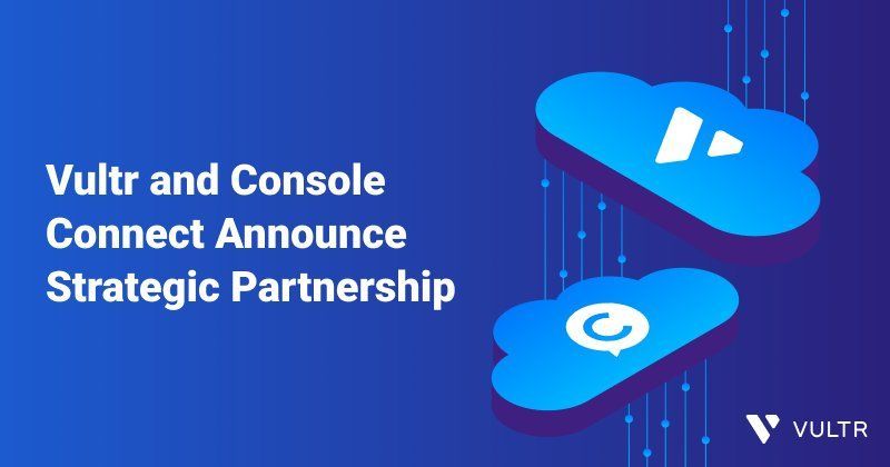Vultr launches strategic partnership with Console Connect_mobile