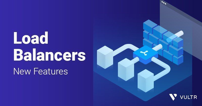 Vultr Load Balancer supports Private Networking & Firewalls_mobile