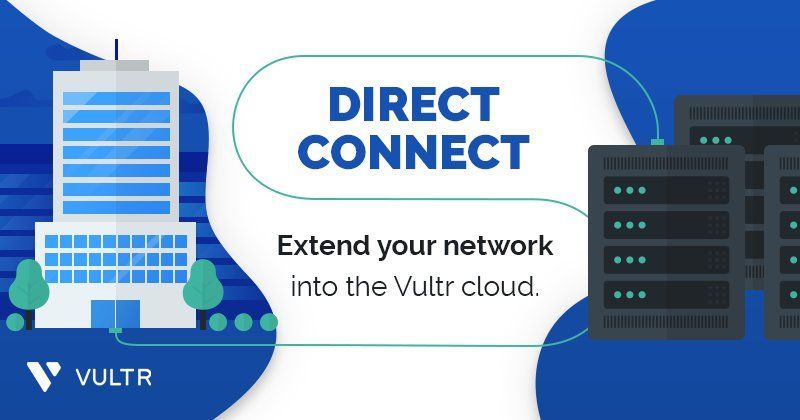 Extend Your Network With Vultr Direct Connect!_mobile