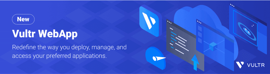 Introducing Vultr WebApp: Seamlessly Host and Stream Applications in Your Browser_mobile