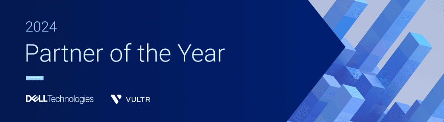 Vultr Wins Dell Technologies’ Global Alliances AI Provider of the Year, Americas Award