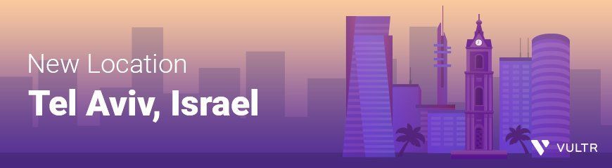 Vultr announces its first cloud data center location in Israel