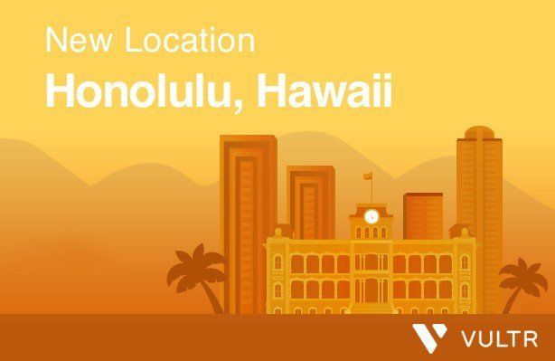 Aloha from Hawaii: Vultr is now live in Honolulu_mobile