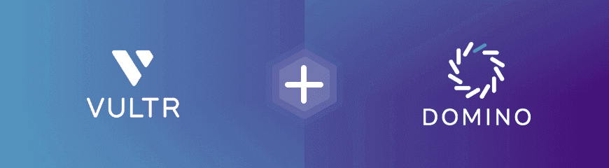 Vultr and Domino Data Lab Create Joint MLOps and Compute Solution to Accelerate Time-to-Value for Enterprise AI