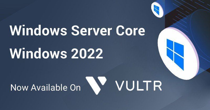 More Windows Server Options Now Available on Vultr_mobile