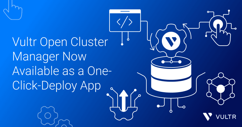 Deploy AI Workloads Rapidly with the Vultr Open Cluster Manager Marketplace App_mobile